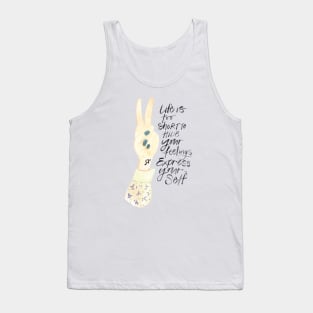 Life is too short! Tank Top